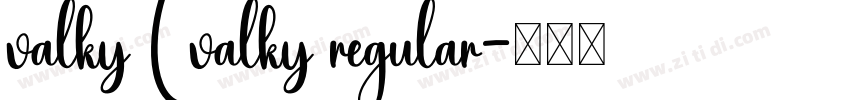valky (valky regular字体转换